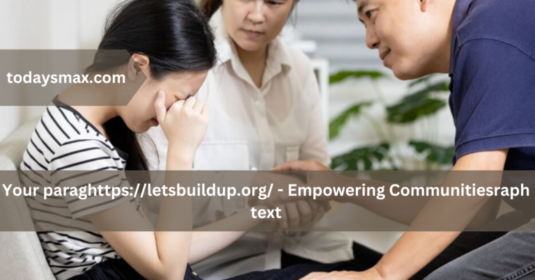 https://letsbuildup.org/ – Empowering Communities