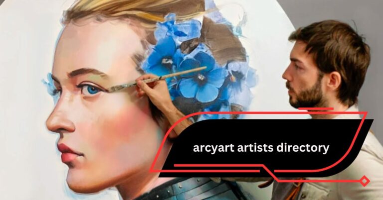 ArcyArt Artists Directory – A Comprehensive Guide