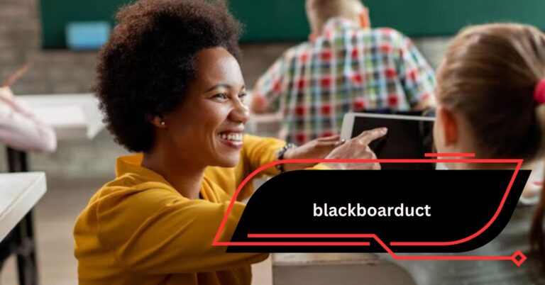 Blackboarduct – A Comprehensive Guide to Enhancing Education