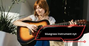 bluegrass instrument nyt