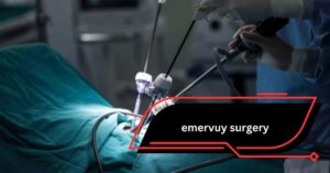 emervuy surgery