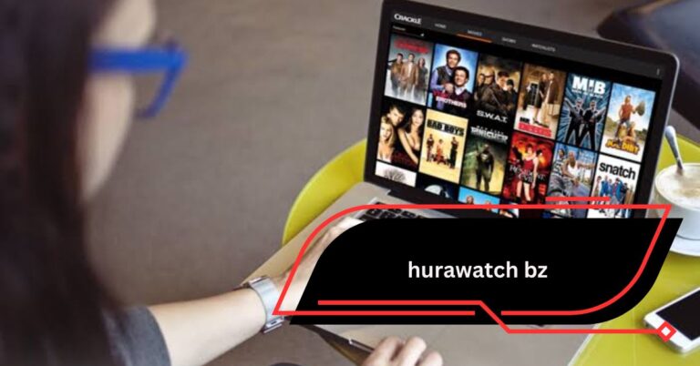 Hurawatch BZ – Everything You Need to Know About This Free Streaming Platform