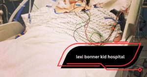 lexi bonner kid hospital